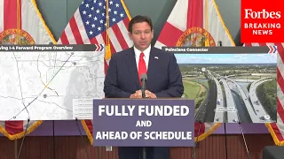 JUST IN: Florida Gov. Ron DeSantis Signs Bill To Spur The Completion Of Major Road Projects