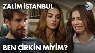 Ben çirkin miyim? - Zalim İstanbul 3. Bölüm