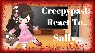 Creepypasta react to Sally ll No ships ll FW ll TW ll
