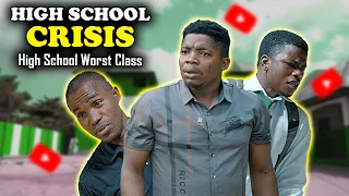 High School CRISIS | High School Worst Class Episode 39