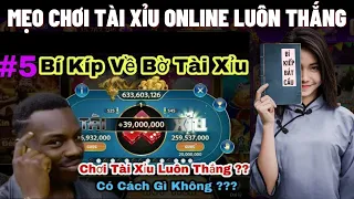 Tài xỉu | Mẹo chơi tài xỉu online luôn thắng | 5 bí kíp về bờ tài xỉu trong sunwin và vb777