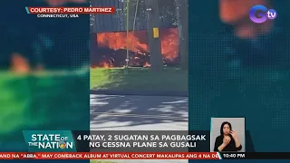 4 patay, 2 sugatan sa pagbagsak ng Cessna plane sa gusali | SONA