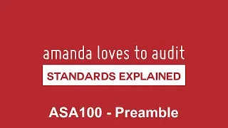 ASA 100 Preamble to the AUASB Standards EXPLAINED