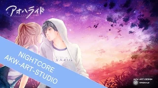 Nightcore 「I will」Ao Haru Ride