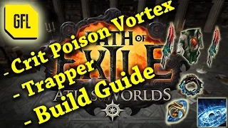 Path of Exile 2.4 Atlas of Worlds: Crit Poison Vortex Trapper Build Guide