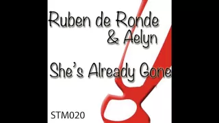 Ruben de Ronde feat. Aelyn - She's Already Gone (LTN Remix) BEST VERSION