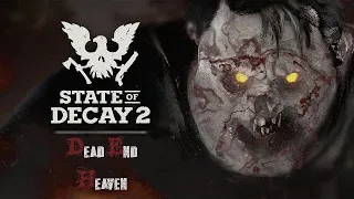 State Of Decay 2 Dead End Heaven Mod Fresh Start !!!