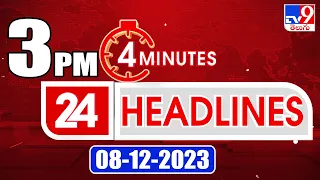 4 Minutes 24 Headlines | 3 PM | 08-12 -2023 - TV9