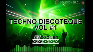 MIX TECHNO DISCOTEQUE - DJ DYONER CL (HOMENAJE CAROLINA DISCOTEQUE)