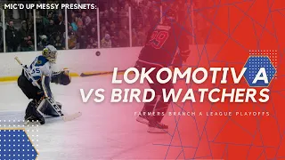 Mic'd Up Hockey Goalie: Mic'd Up Messy Lokomotiv vs Birdwatchers Farmers Branch A League Playoffs