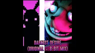 Darkest Desire (Original + 8-bit Mix)