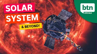 Solar System & Beyond - BTN Special