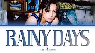 V 'Rainy Days' Lyrics (뷔 Rainy Days 가사)