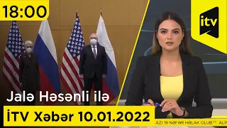 İTV Xəbər - 10.01.2022 (18:00)