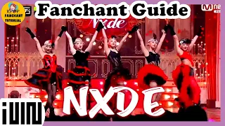 [FANCHANT GUIDE] (G)-IDLE((여자)아이들) - NXDE 응원법