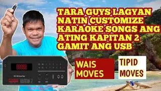 VIDEOKE ADDING KARAOKE SONG/ USB EXPANSION FOR KAPITAN 2