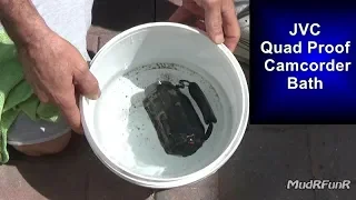 My Camcorder Takes a Bath - JVC Quad Proof