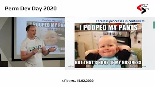 Дмитрий Чуйко, BellSoft - Не клади все яйца в один контейнер. Java 11 edition - Perm Dev Day 2020