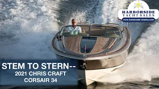 Stem to Stern--2021 Chris Craft Corsair 34