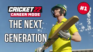 THE NEXT GENERATION - CRICKET 22 CAREER MODE - SEASON 2 #1