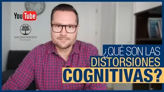 ¿Qué son las DISTORSIONES COGNITIVAS? 🙃 ¿Cómo afectan a nuestro ESTADO de ÁNIMO?