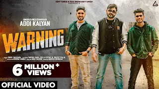 WARNING (Official Video) - Addi Kalyan | New Haryanvi Songs Haryanavi 2024