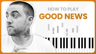 How To Play Good News By Mac Miller On Piano - Piano Tutorial (Free Tutorial)