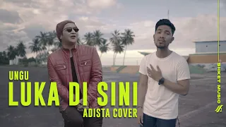 Luka Di Sini _ Ungu | Adista Cover