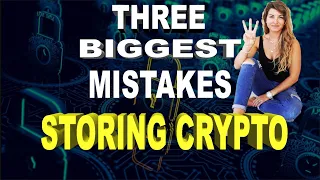 3 Dangerous Mistakes to Avoid When Storing Your Cryptocurrencies