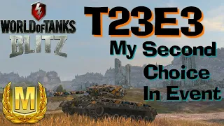 WOT Blitz T23E3 Mastery Gameplay // My Second Choice in Triumphant Victory Event