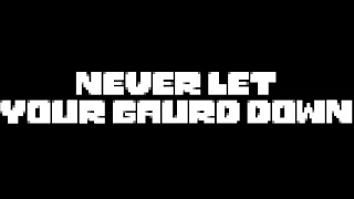 Never let your gaurd down - AMV - Tainted Ambition || (Check description)