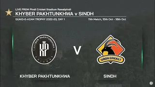 Live | Khyber Pakhtunkhwa vs Sindh | Day 1 | Match 11 | Quaid-e-Azam Trophy 2022-23 | PCB