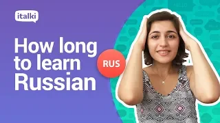 Russian FAQ: How long does it take to learn Russian?