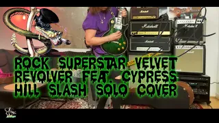 Rock Superstar Velvet revolver feat. Cypress Hill Slash Solo Cover