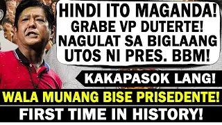 BREAKING NEWS! PRES. BONGBONG MARCOS! BINIGLA SA UTOS! SI VP DUTERTE! WALA NG TATALO SA PILIPINAS!