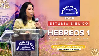 Estudio bíblico: Hebreos 1, Hna. María Luisa Piraquive, Laussane Suiza.   26 oct 2019 - IDMJI