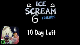 10 Days left ► Ice Scream 6 Friends: Charlie