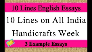 10 Lines on All India Handicrafts Week in English | All India Handicrafts Week 10 Lines Essay