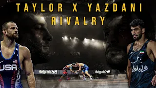 The Rivalry: David Taylor and Hasan Yazdani (FULL VERSION)