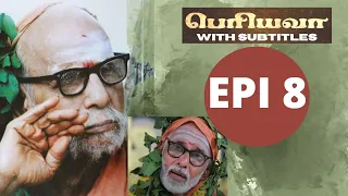 'Periyavaa' - EPISODE 8| #periyava #karma #kanchimahan #agrahara #mahaperiyava (WITH SUBTITLES)