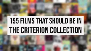 155 Films That Should Be In The Criterion Collection