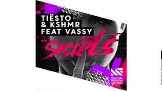 Tiësto & KSHMR ft. VASSY - Secrets (Future House Radio Mix)