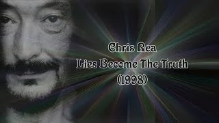 Chris Rea - Lies Become The Truth