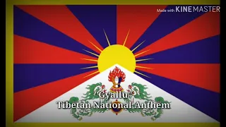 National Anthem of Tibet - "Gyallu" (Tibetan Lyrics & English Translation)