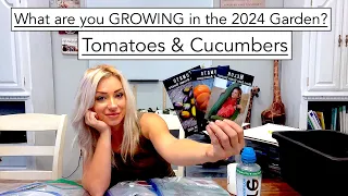 What We Are GROWING FROM SEED in the 2024 Spring Garden: Tomatoes and Cucumbers Edition 3