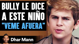 Bully Dice "Veme Afuera" Lo Que El Niño Hace Te Sorprenderá | Dhar Mann