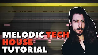 HOW TO MAKE MELODIC TECH HOUSE | MUSIC PRODUCTION FOR BEGINNERS 2021