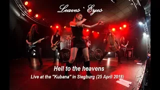 LEAVES` EYES - Hell to the heavens (Live in Siegburg 2018, HD)
