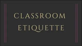 Classroom Etiquette for Students