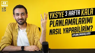 YKS'ye 3 Hafta Kala Günümü Planlamalarımı Nasıl Yapabilirim? #planlamakoçluğu